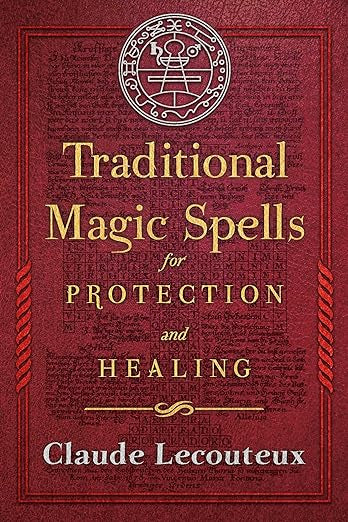 Traditional Magic Spells for Protection & Healing - Claude Lecouteux