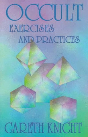 Occult Exercises and Practices- Gareth Knight (SECOND HAND)