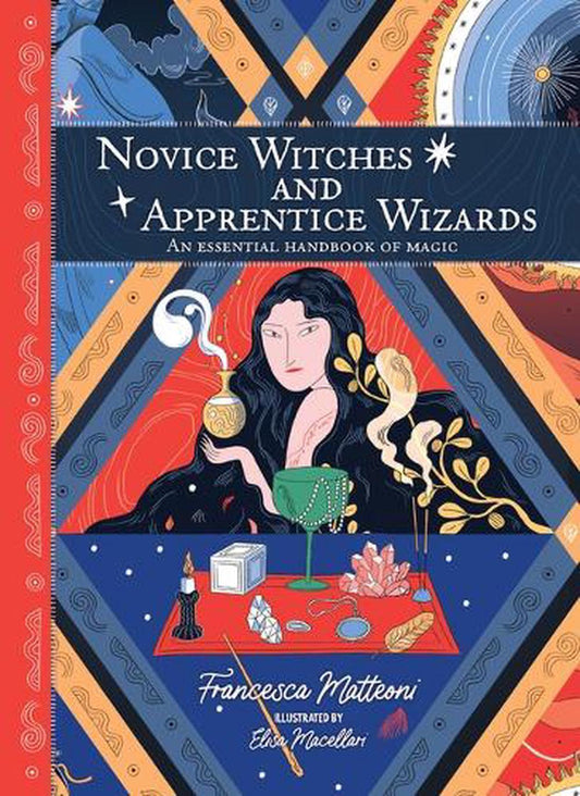 Novice Witches and Apprentice Wizards -  Francesca Matteoni