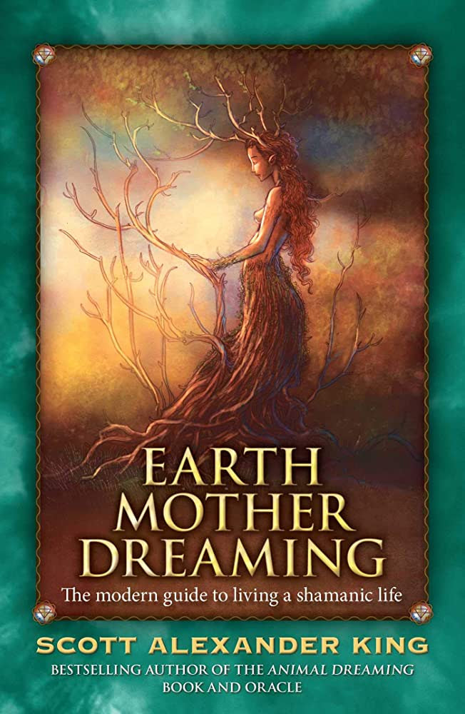 Earth Mother Dreaming - Scott Alexander King (Second Hand)