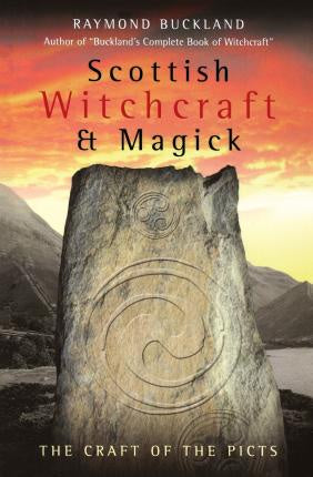 Scottish Witchcraft & Magic - Raymond Buckland